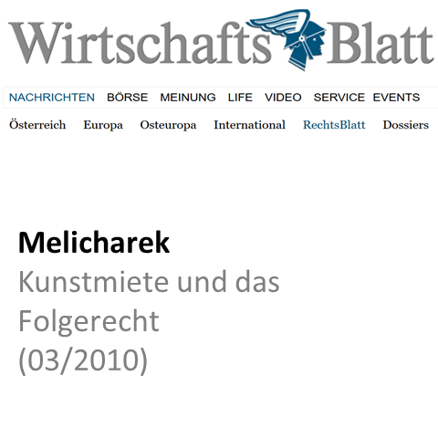 Melicharek: Kunstmiete und das Folgerecht (Wirtschaftsblatt 17. März 2010)