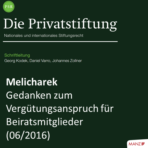 Melicharek: Gedanken zum Vergütungsanspruch für Beiratsmitglieder (Die Privatstiftung, 1. Juni 2016)