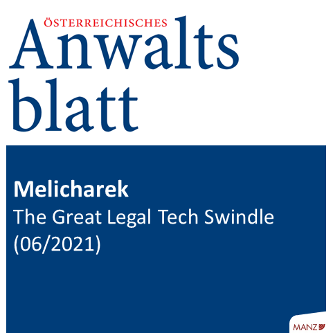 Melicharek: The Great Legal Tech Swindle (Anwaltsblatt 06/21, 1. Februar 2021)
