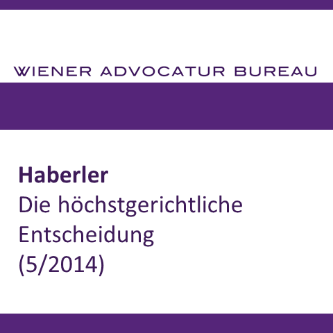 Haberler: Die höchstgerichtliche Entscheidung. Eine empirische Studie zur Entscheidungsfindung in Zivilrechtssachen am OGH. (Wiener Advocatur Bureau, Mai 2014)