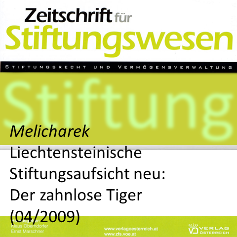 Melicharek: Liechtensteinische Stiftungsaufsicht  Neu: Der zahnlose Tiger (Zeitschrift für Stiftungswesen 2/2009)